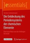 Schmiermund |  Die Entdeckung des Periodensystems der chemischen Elemente | Buch |  Sack Fachmedien