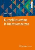 Balzer |  Kurzschlussströme in Drehstromnetzen | Buch |  Sack Fachmedien