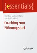Wittekind / Mathier-Matter |  Coaching zum Führungsstart | Buch |  Sack Fachmedien