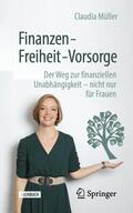 Müller |  Finanzen ¿ Freiheit ¿ Vorsorge | Buch |  Sack Fachmedien
