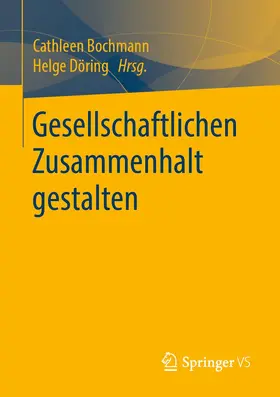 Bochmann / Döring |  Gesellschaftlichen Zusammenhalt gestalten | Buch |  Sack Fachmedien