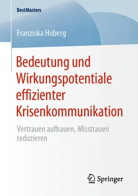 Hoberg | Bedeutung und Wirkungspotentiale effizienter Krisenkommunikation | E-Book | sack.de