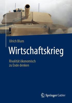 Blum | Wirtschaftskrieg | Buch | 978-3-658-28363-6 | sack.de
