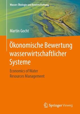 Gocht | Ökonomische Bewertung wasserwirtschaftlicher Systeme | Buch | sack.de