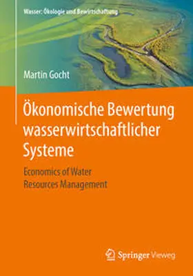 Gocht | Ökonomische Bewertung wasserwirtschaftlicher Systeme | E-Book | sack.de