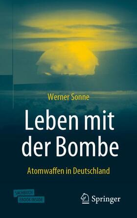 Sonne | Sonne, W: Leben mit der Bombe | Medienkombination | 978-3-658-28373-5 | sack.de
