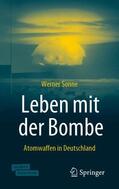 Sonne |  Sonne, W: Leben mit der Bombe | Buch |  Sack Fachmedien