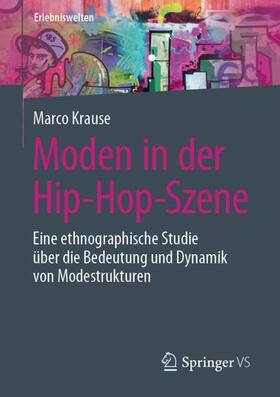 Krause | Moden in der Hip-Hop-Szene | Buch | 978-3-658-28387-2 | sack.de