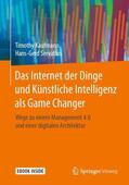 Kaufmann / Servatius |  Das Internet der Dinge und Künstliche Intelligenz als Game Changer | Buch |  Sack Fachmedien