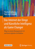 Kaufmann / Servatius |  Das Internet der Dinge und Künstliche Intelligenz als Game Changer | eBook | Sack Fachmedien