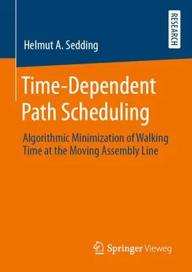 Sedding |  Time-Dependent Path Scheduling | Buch |  Sack Fachmedien