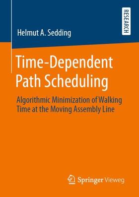 Sedding | Time-Dependent Path Scheduling | Buch | 978-3-658-28414-5 | sack.de