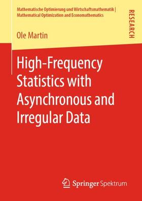 Martin | High-Frequency Statistics with Asynchronous and Irregular Data | Buch | 978-3-658-28417-6 | sack.de