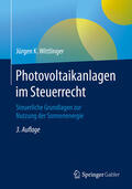 Wittlinger |  Photovoltaikanlagen im Steuerrecht | eBook | Sack Fachmedien