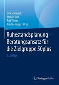 Schiereck / Haupt / Ruß |  Ruhestandsplanung - Beratungsansatz für die Zielgruppe 50plus | Buch |  Sack Fachmedien