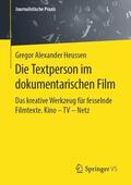 Heussen |  Die Textperson im dokumentarischen Film | Buch |  Sack Fachmedien