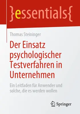 Steininger |  Der Einsatz psychologischer Testverfahren in Unternehmen | Buch |  Sack Fachmedien