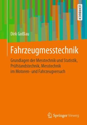 Goßlau | Fahrzeugmesstechnik | Buch | 978-3-658-28478-7 | sack.de