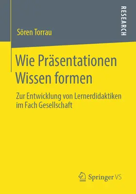 Torrau | Wie Präsentationen Wissen formen | E-Book | www.sack.de