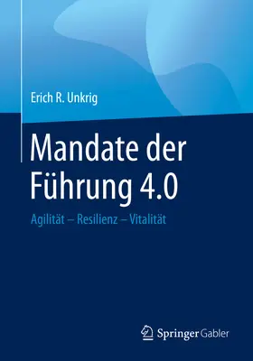 Unkrig |  Mandate der Führung 4.0 | eBook | Sack Fachmedien