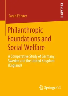 Förster |  Philanthropic Foundations and Social Welfare | Buch |  Sack Fachmedien