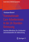 Bomert |  Transnationale Care-Arbeiterinnen in der 24-Stunden-Betreuung | eBook | Sack Fachmedien