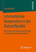Wernert |  Internationale Kooperation in der Rohstoffpolitik | eBook | Sack Fachmedien