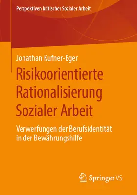 Kufner-Eger | Risikoorientierte Rationalisierung Sozialer Arbeit | E-Book | www.sack.de