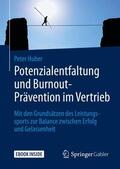 Huber |  Potenzialentfaltung und Burnout-Prävention im Vertrieb | Buch |  Sack Fachmedien