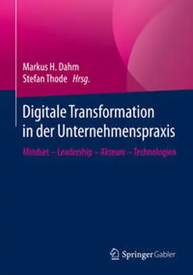 Dahm / Thode | Digitale Transformation in der Unternehmenspraxis | E-Book | sack.de