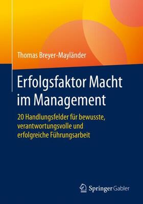 Breyer-Mayländer | Erfolgsfaktor Macht im Management | Buch | 978-3-658-28566-1 | sack.de