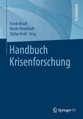 Bösch / Kroll / Deitelhoff |  Handbuch Krisenforschung | Buch |  Sack Fachmedien