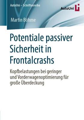 Böhme | Potentiale passiver Sicherheit in Frontalcrashs | Buch | 978-3-658-28602-6 | sack.de