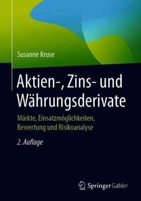 Kruse | Aktien-, Zins- und Währungsderivate | Buch | 978-3-658-28611-8 | sack.de