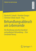 Schnell / Dunger / Schulz-Quach |  Behandlungsabbruch am Lebensende | eBook | Sack Fachmedien