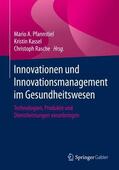 Pfannstiel / Rasche / Kassel |  Innovationen und Innovationsmanagement im Gesundheitswesen | Buch |  Sack Fachmedien