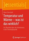 Stierstadt |  Temperatur und Wärme ¿ was ist das wirklich? | Buch |  Sack Fachmedien