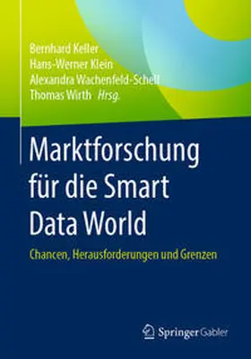Keller / Wirth / Klein |  Marktforschung für die Smart Data World | Buch |  Sack Fachmedien