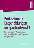 Vogler |  Professionelle Entscheidungen im Sportunterricht | Buch |  Sack Fachmedien