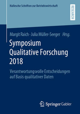 Raich / Müller-Seeger |  Symposium Qualitative Forschung 2018 | eBook | Sack Fachmedien