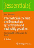 Hanschke |  Informationssicherheit und Datenschutz systematisch und nachhaltig gestalten | eBook | Sack Fachmedien