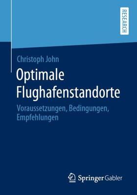 John | Optimale Flughafenstandorte | Buch | 978-3-658-28732-0 | sack.de