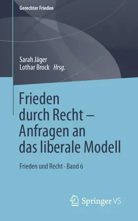 Brock / Jäger |  Frieden durch Recht ¿ Anfragen an das liberale Modell | Buch |  Sack Fachmedien