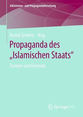 Zywietz | Propaganda des ¿Islamischen Staats¿ | Buch | 978-3-658-28750-4 | sack.de