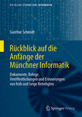 Schmidt |  Rückblick auf die Anfänge der Münchner Informatik | eBook | Sack Fachmedien