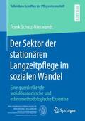 Schulz-Nieswandt |  Der Sektor der stationären Langzeitpflege im sozialen Wandel | Buch |  Sack Fachmedien