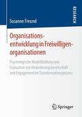 Freund |  Organisationsentwicklung in Freiwilligenorganisationen | Buch |  Sack Fachmedien