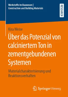 Weise |  Über das Potenzial von calciniertem Ton in zementgebundenen Systemen | eBook | Sack Fachmedien