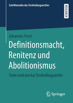 Feest |  Definitionsmacht, Renitenz und Abolitionismus | Buch |  Sack Fachmedien