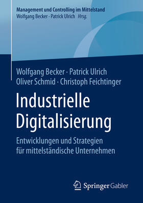 Becker / Ulrich / Schmid | Industrielle Digitalisierung | E-Book | sack.de